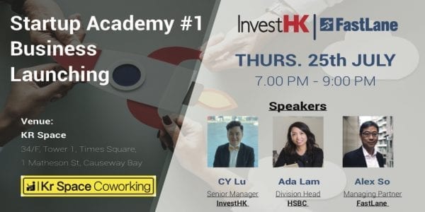 Fastlane x HSBC x InvestHK: Startup Academy 1 -Business Launching