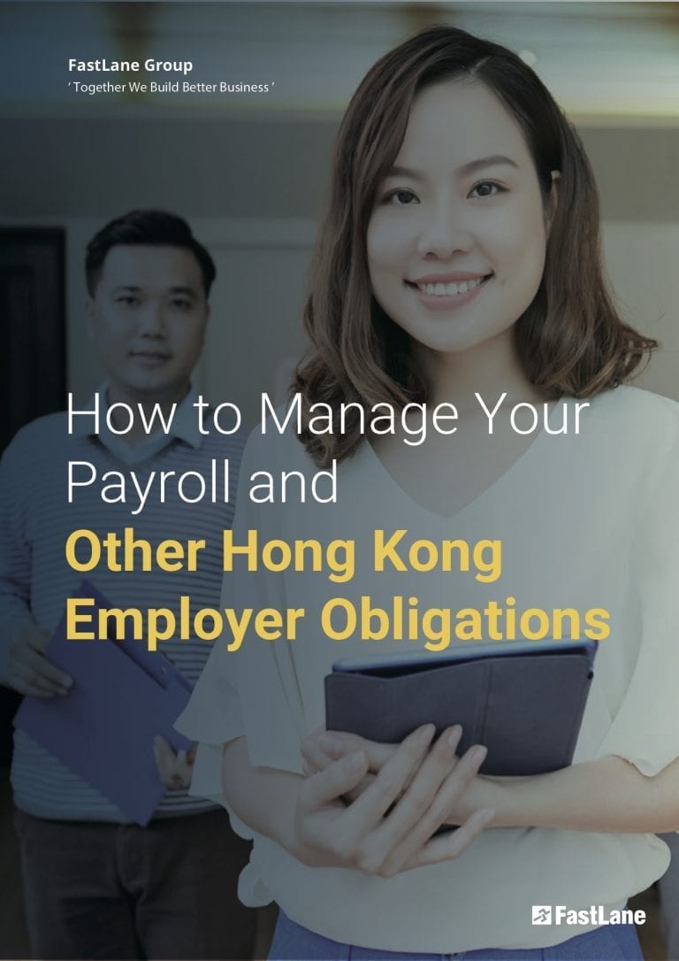 How to Manage Your Payroll and Other Hong Kong Employer Obligations